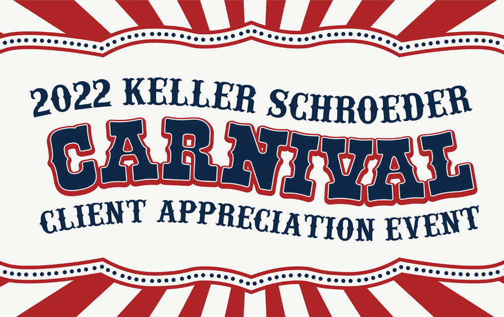 2022 Keller Schroeder Client Appreciation Event